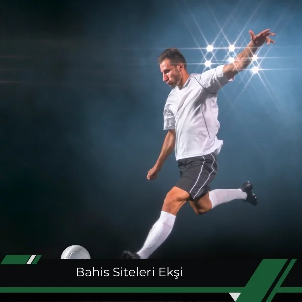 Bahis Siteleri Ekşi