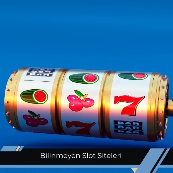 Bilinmeyen Slot Siteleri