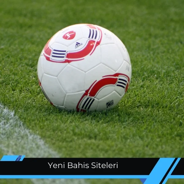 Yeni Bahis Siteleri